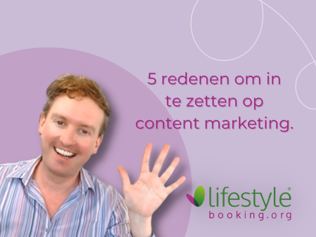 5 redenen om in te zetten op content marketing.
